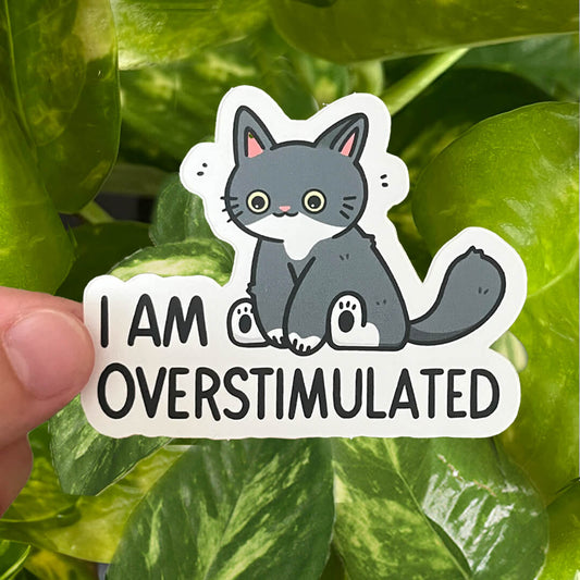 Overstimulated Sticker